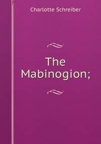 The Mabinogion;