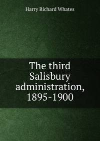 The third Salisbury administration, 1895-1900