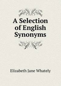 A Selection of English Synonyms