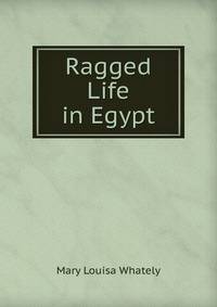 Ragged Life in Egypt