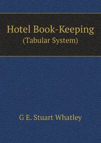 Hotel Book-Keeping. (Tabular System)