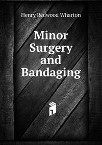 Minor Surgery and Bandaging