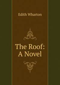 The Roof: A Novel
