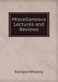 Miscellaneous Lectures and Reviews