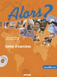Alors?: Cahier d