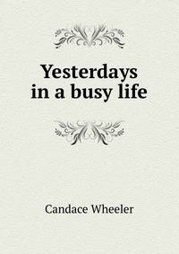 Yesterdays in a busy life