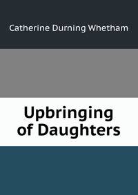 Upbringing of Daughters