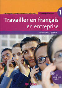 Travailler en fran&#231;ais "en entreprise" livre + CD audio-rom (+ Audio CD)