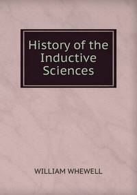 History of the Inductive Sciences