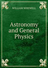 Astronomy and General Physics.