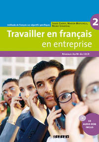 Travailler en fran&#231;ais "en entreprise" A2/B1 livre (+ CD-ROM)