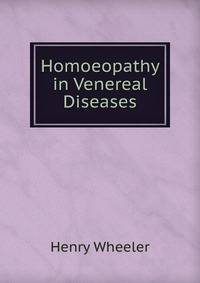 Homoeopathy in Venereal Diseases