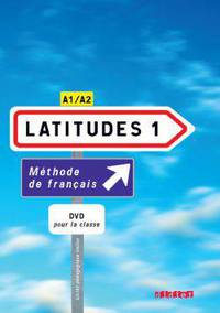 Latitudes 1 A1/A2. Guide pedagogique