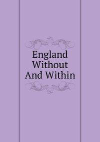 England Without And Within