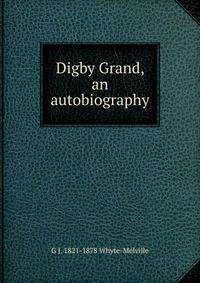 Digby Grand, an autobiography