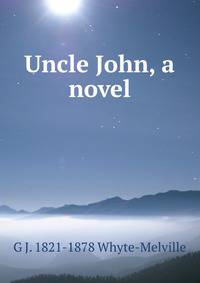 Uncle John, a novel