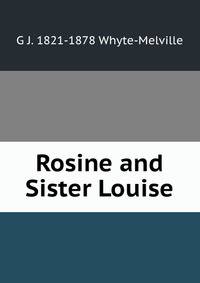 Rosine and Sister Louise