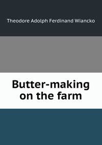 Butter-making on the farm