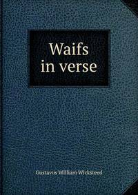 Waifs in verse