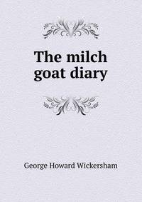 The milch goat diary
