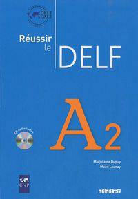 Reussir le Delf A2 (+ Audio CD)