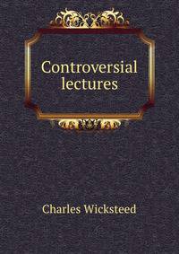 Controversial lectures