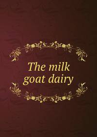 The milk goat dairy
