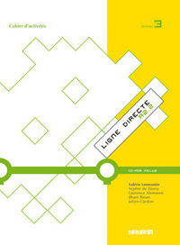 Ligne directe 3. Niveau A2. Cahier (+ CD)