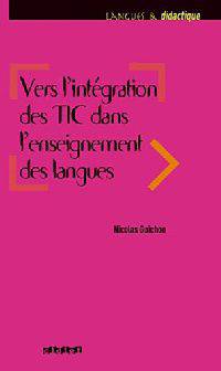 Vers l'int&#233;gration des TIC dans l'enseignement des langues