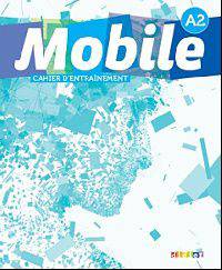 Mobile A2. Cahier d'entrainement