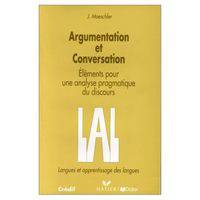 Argumentation et conversation. El&#233;ments pour une analyse pragmatique du discours