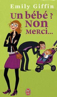 Un bebe ? Non merci !