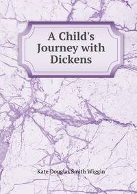 A Child's Journey with Dickens