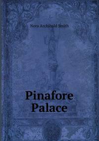 Pinafore Palace