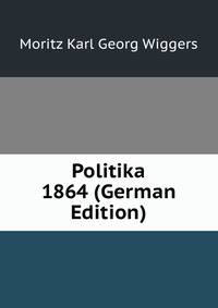 Politika 1864 (German Edition)