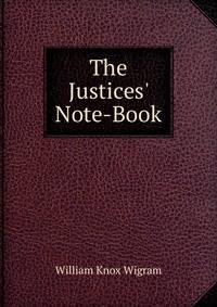 The Justices' Note-Book
