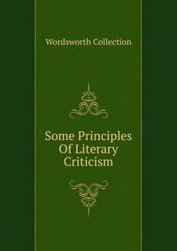 Some Principles Of Literary Criticism