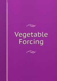 Vegetable Forcing