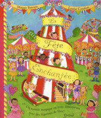 La Fete Enchantee ***