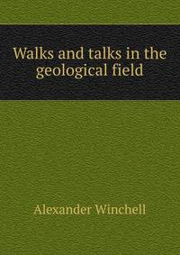 Walks and talks in the geological field
