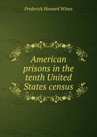 American prisons in the tenth United States census
