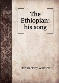 The Ethiopian: his song