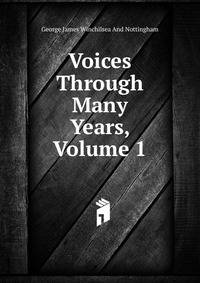 Voices Through Many Years, Volume 1