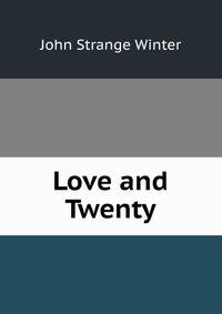 Love and Twenty