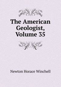 The American Geologist, Volume 35