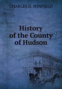 History of the County of Hudson