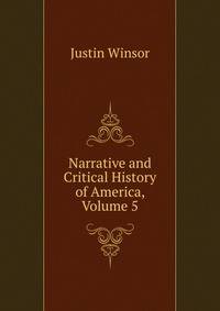 Narrative and Critical History of America, Volume 5