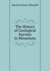 The History of Geological Surveys in Minnesota