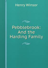 Pebblebrook: And the Harding Family