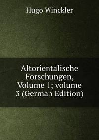 Altorientalische Forschungen, Volume 1; volume 3 (German Edition)